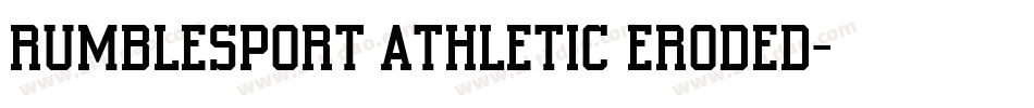 Rumblesport Athletic Eroded字体转换